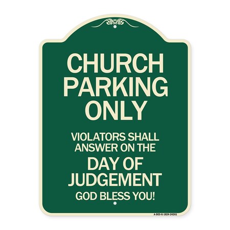 Signmission Church Parking Violators Shall Answer on Day of Judgement Aluminum Sign, 24" x 18", G-1824-24261 A-DES-G-1824-24261